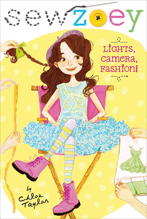 Lights, Camera, Fashion! | Book by Chloe Taylor, Nancy Zhang | Official