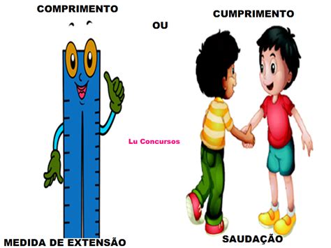 Comprimento Ou Cumprimento Significado - Lu Concursos: COMPRIMENTO OU CUMPRIMENTO