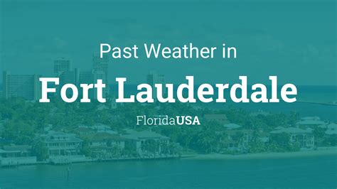 Past Weather in Fort Lauderdale, Florida, USA — Yesterday or Further Back