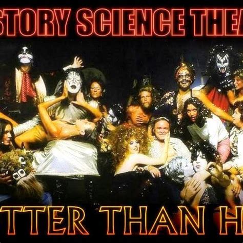 Kisstory Science Theatre: Kisstory Science Theatre: Hotter Than Hell