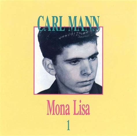 Mona Lisa — Carl Mann | Last.fm