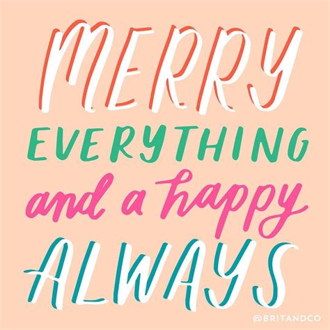 Merry Everything And A Happy Always Quote - ShortQuotes.cc