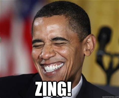 zing! - Scumbag Obama - quickmeme