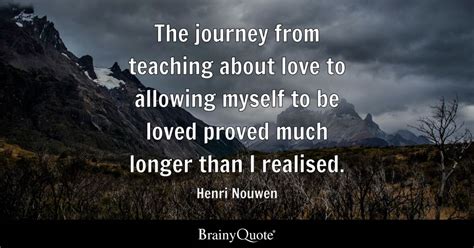 Henri Nouwen - The journey from teaching about love to...