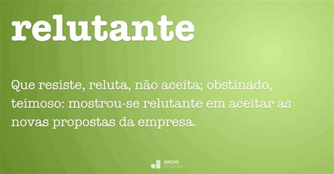 O Que é Ser Relutante
