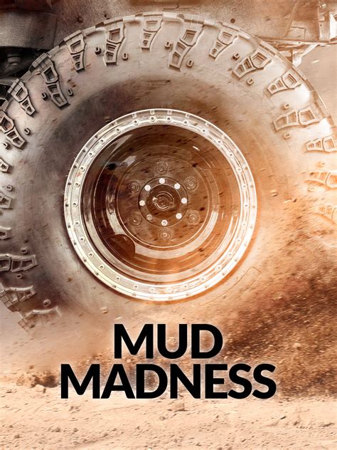 Mud Madness Pictures | Rotten Tomatoes