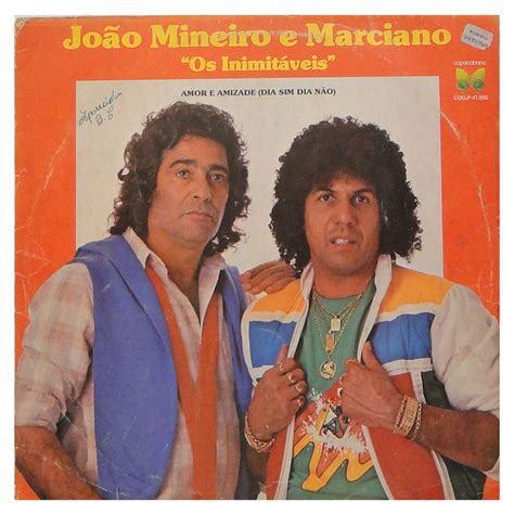 Joao Mineiro E Marciano Letras - João Mineiro e Marciano | 31 álbumes de la discografía en LETRAS.COM