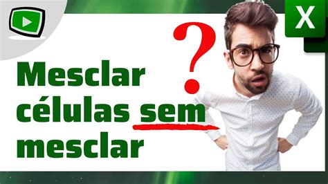O Que Significa Mesclar - Como mesclar células sem mesclar células - YouTube