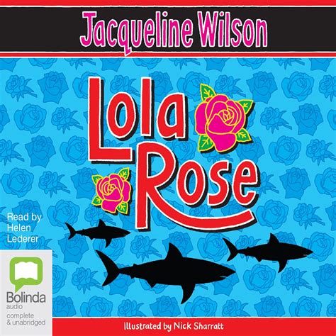 Lola Rose (Audio Download): Jacqueline Wilson, Helen Lederer, Bolinda