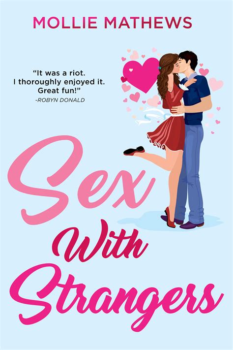 Sex With Strangers by Mollie Mathews | Goodreads