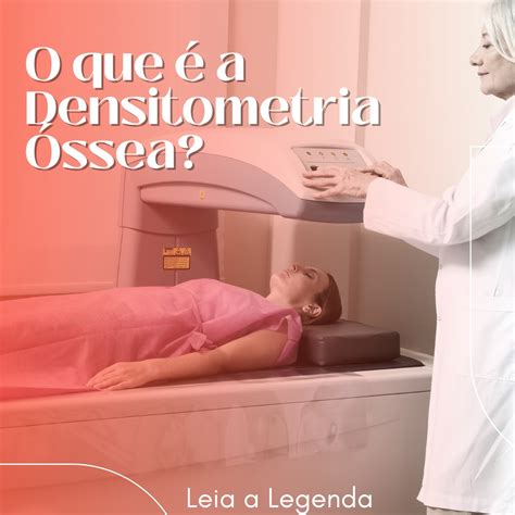 Condições Que Interferem No Exame De Densitometria óssea