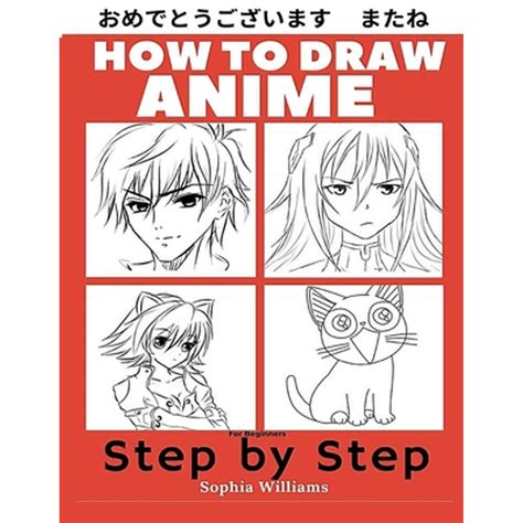 Sophia Williams Beginner's Guide to Drawing Anime: Step-by-Step India