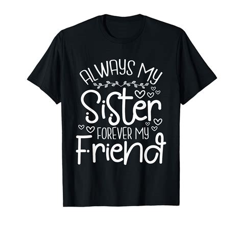 Amazon.com: Always My Sister Forever My Friend - Sisters Friends