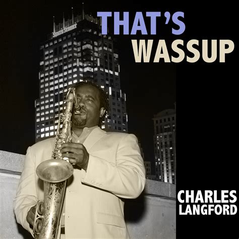 Charles Langford - That's Wassup (Album Download)