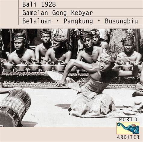 Bali 1928: Gamelan Gong Kebyar | Arbiter of Cultural Traditions