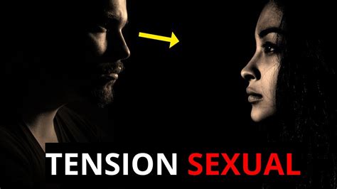 como crear tension sexual en una mujer  hombre youtube