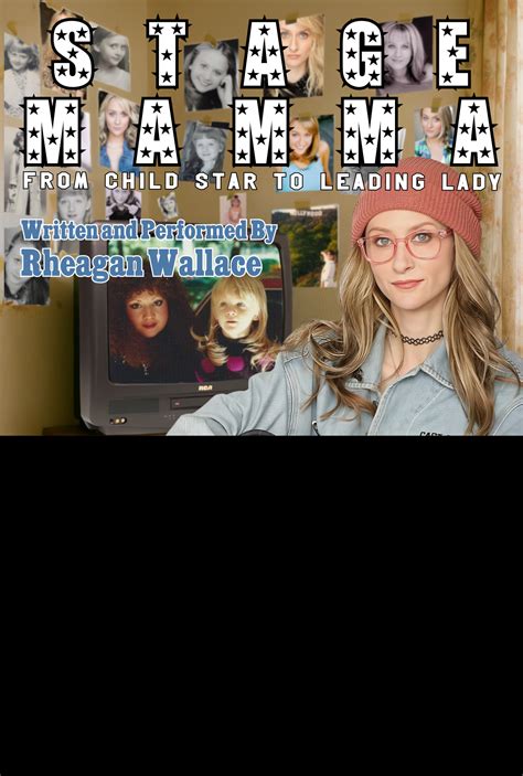 Rheagan Wallace’s Stage Mamma: From Child Star to Leading Lady