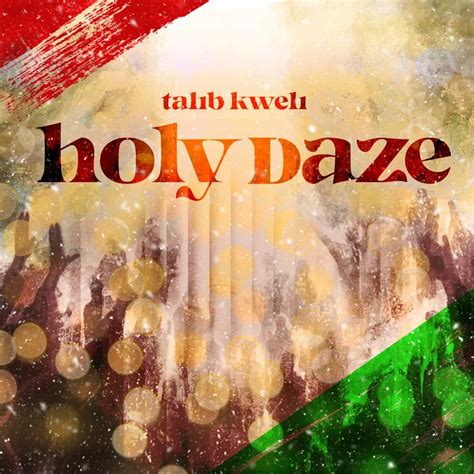 holy daze talib kweli