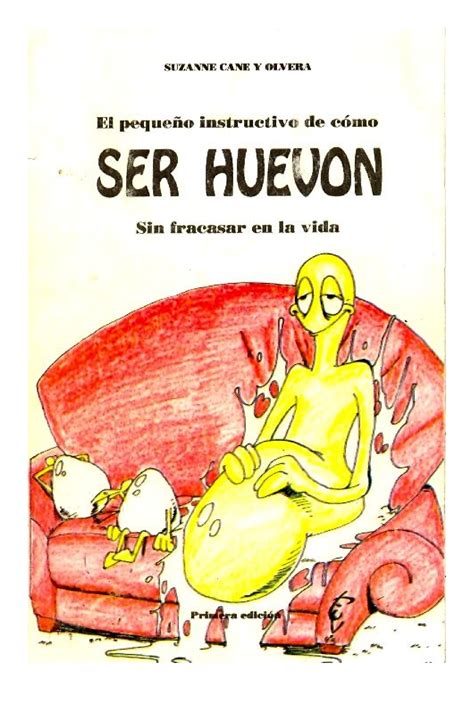 El pequeño instructivo de cómo ser huevon sin fracasar en la vida by
