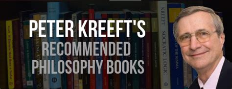 Peter Kreeft's Recommended Philosophy Books