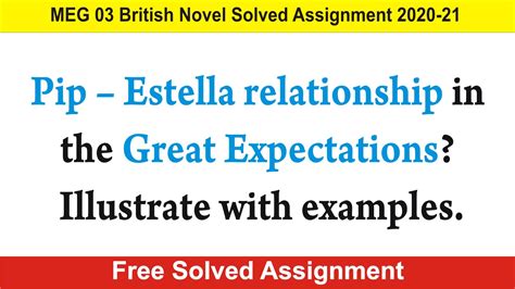 Pip – Estella relationship in the Great Expectations? Illustrate with ...