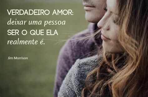 O Que Amor Verdadeiro - 32 frases de amor verdadeiro que definem esse sentimento - Pensador