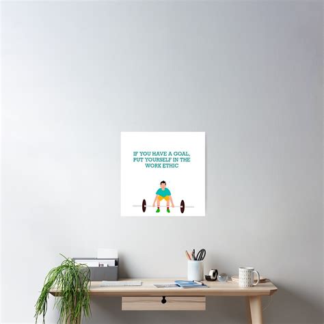 "Work Ethic" Poster by Daniel4704 | Redbubble