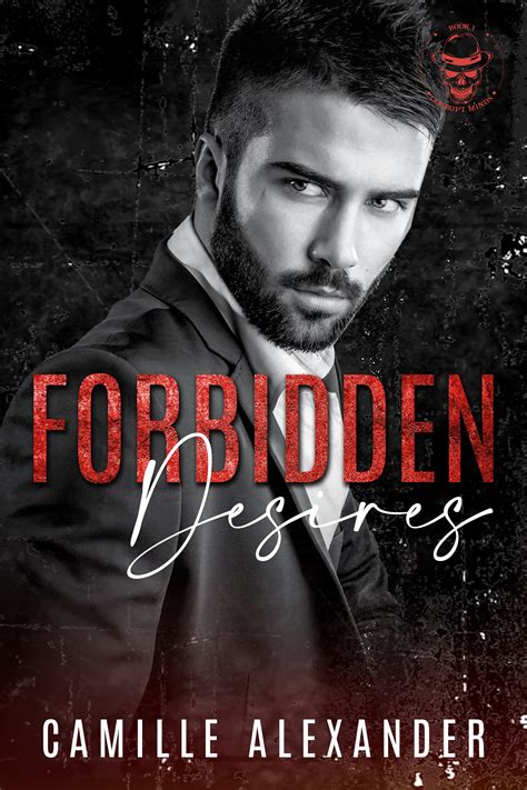 Forbidden Desires (Corrupt Minds #1) by Camille Alexander | Goodreads