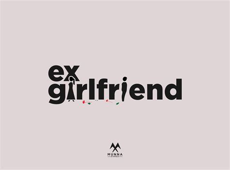 Mijn Ex Quotes Ex Girlfriend Logo Design By Munna Ahmed On Dribbble