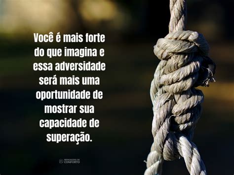 Mensagem De Apoio E Força - A força que precisa está dentro de você - Mensagens de Conforto