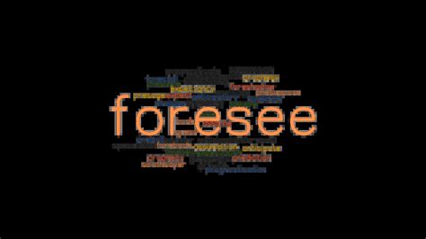 FORESEE: Synonyms and Related Words. What is Another Word for FORESEE? - GrammarTOP.com