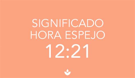 1221 HORA ESPEJO - SIGNIFICADO ¡INCREÍBLE!