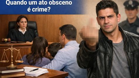 Gesto Obsceno É Crime - Quando um ato obsceno é crime? Entenda mais (2025)
