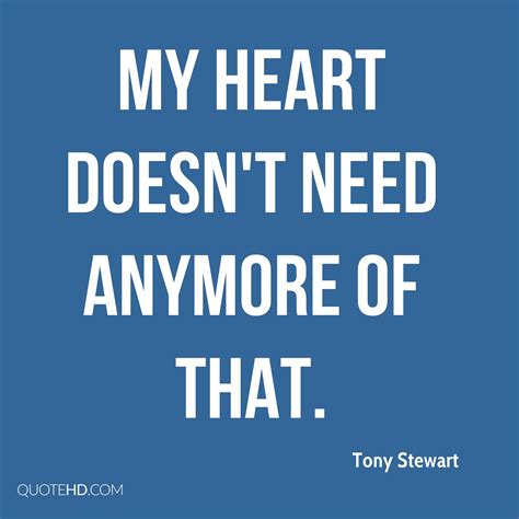 Tony Stewart Quotes. QuotesGram