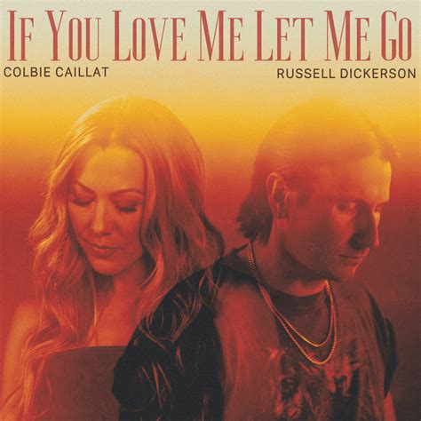 Why The Colbie Caillat If You Love Me Let Me Go Lyrics Resonate So Deeply With Fans Of Acoustic Pop