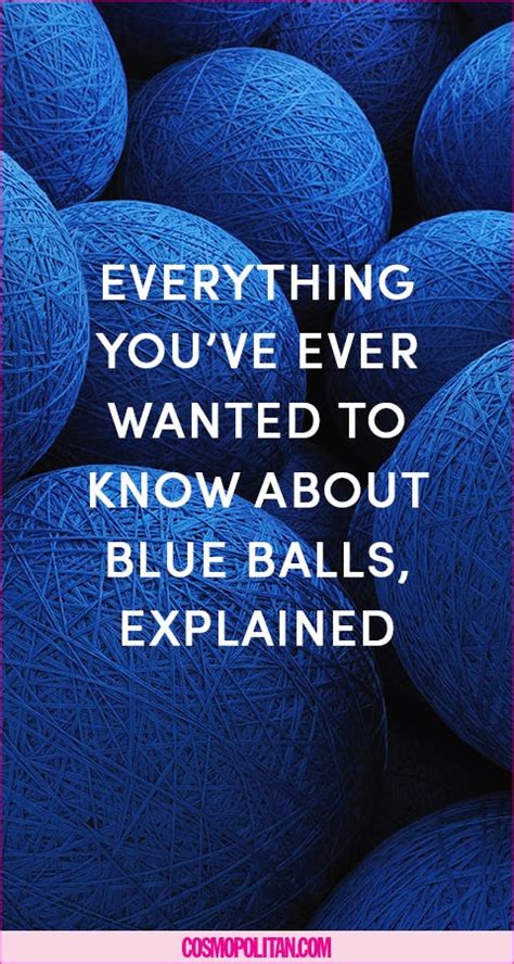 Blue Balls - What Are Blue Balls and Is It Real?