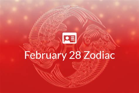 February 28 Zodiac Sign Full Horoscope And Personality