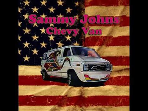 Sammy Johns - Chevy Van (1973) - YouTube