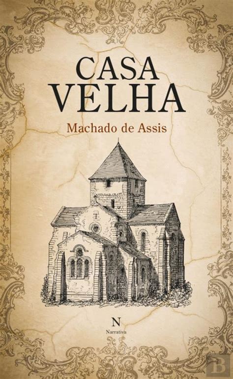 Casa Velha Machado De Assis - Casa Velha, Machado de Assis - Livro - Bertrand
