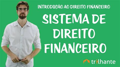 introducao ao direito financeiro sistema de direito financeiro youtube