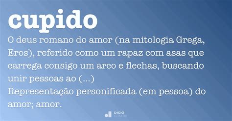 O'que Significa Cupido - Cupido - Dicio, Dicionário Online de Português