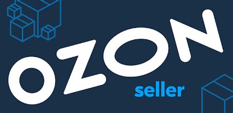 Ozon Seller - Apps on Google Play