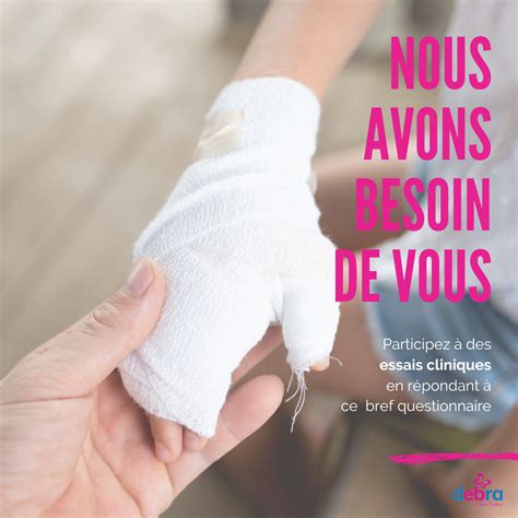 essais cliniques nous avons besoin de vous debra france