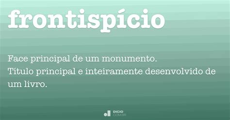 O Que Significa A Palavra Frontispício - Frontispício - Dicio, Dicionário Online de Português