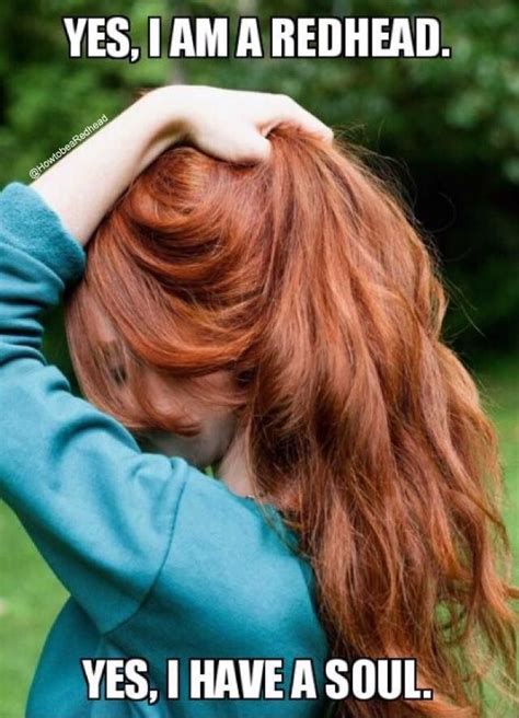 red head jokes ideas redhead quotes red hair dont care