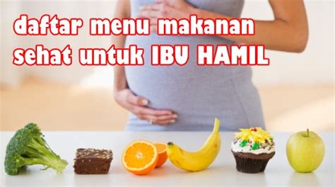 tips diet sehat  ibu hamil    konsumsi info kesehatan