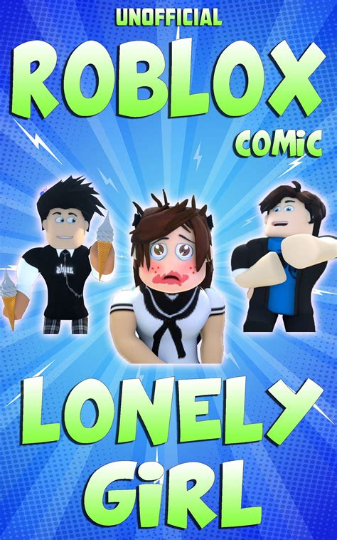 (Unofficial) Roblox: Lonely Girl Comic by Uri Green | Goodreads