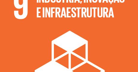 Ods 9 Indústria Inovação E Infraestrutura - EM CADA ROSTO IGUALDADE: LEMBREMOS A AGENDA 2030 | UM ODS DE CADA VEZ ...