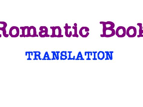 Romantic Book translation | Indiegogo