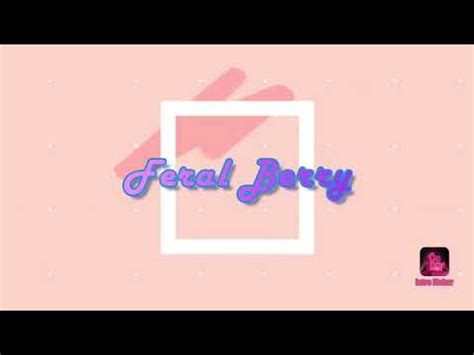 Feral Berry - YouTube